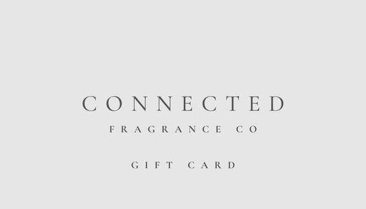 Connected Fragrance Company Gift Card - Connected Fragrance Company - connected.fragranceco